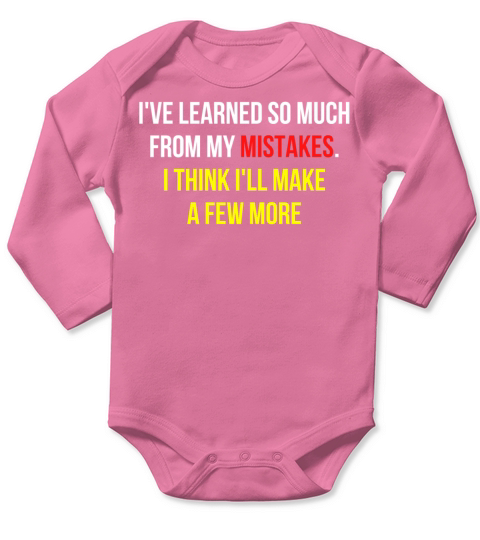 Learning From My Mistakes Funny Quote Long Sleeve Baby One-Piece