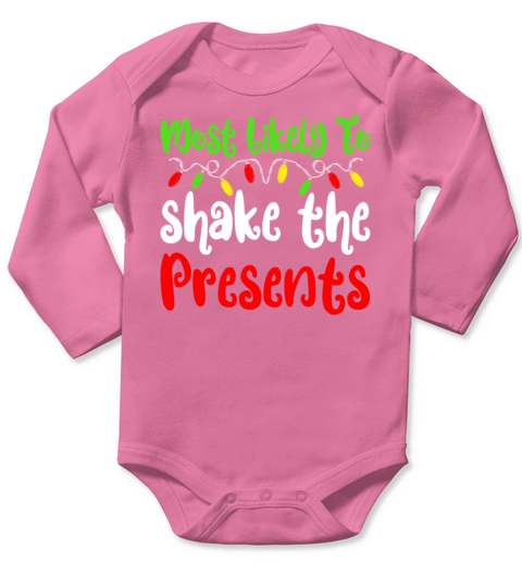 Most Likely To Christmas Shake The Presents Long Sleeve Baby One-Piece