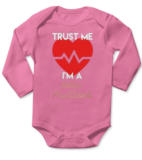 Nurse Practitioner  Nurse practitioner Long Sleeve Baby One-Piece