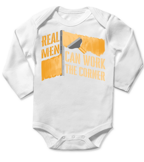 Real Men Can Work Corner Funny Drywall Finishers Long Sleeve Baby One-Piece