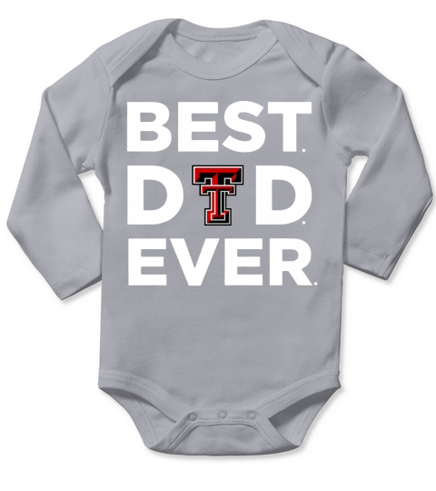 Texas Tech Red Raiders_Best Dad Ever Long Sleeve Baby One-Piece