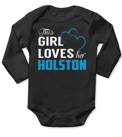 This Girl Loves Her HOLSTON Name Shirts Long Sleeve Baby One-Piece