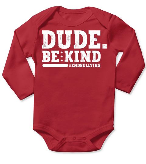 Unity Day Orange Anti Bullying Dude Be Kind Long Sleeve Baby One-Piece