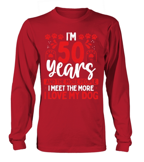 50 Year Old Dog Dad Dog 50th Birthday Pet Lover Long sleeved Unisex