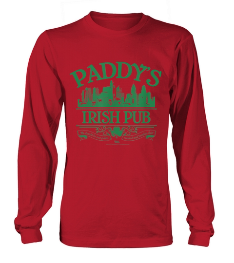 In Philadelphia Paddy&#39;s Pub ist es immer sonnig Long sleeved Unisex