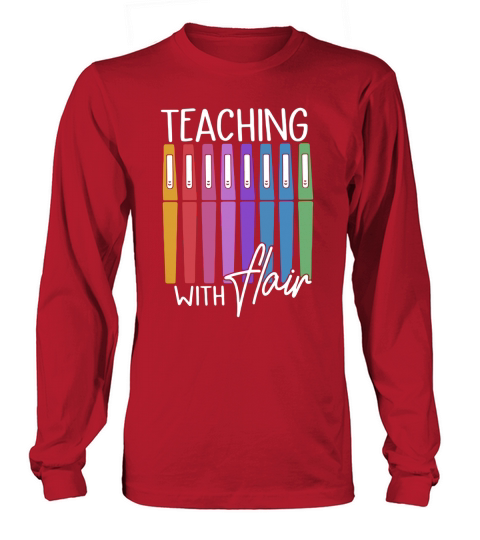 Pens teaching with flair Long sleeved Unisex