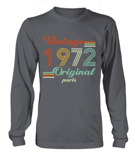 Vintage 1972 50th Birthday Original Parts Dad Mom Long sleeved Unisex