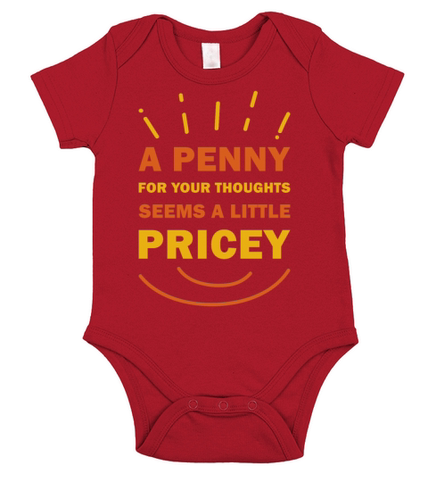 A penny For Your Thoughts Seems A Little Pricey Short Sleeve Baby One-Piece