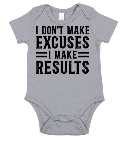 Dont Make Excuses Make Results Inspirational Quote Short Sleeve Baby One-Piece