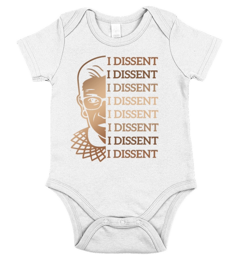 I Dissent - Ruth Bader Ginsburg Short Sleeve Baby One-Piece