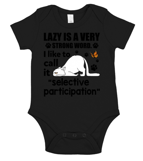 Lazy is A Very Strong Word I Like To Call It Short Sleeve Baby One-Piece