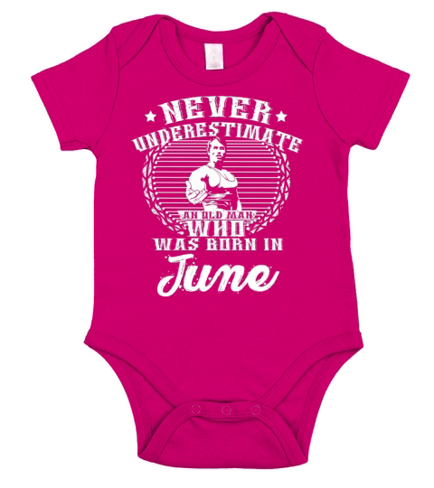 Never Underestimate old man who was born June Short Sleeve Baby One-Piece