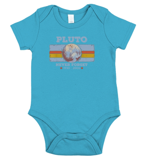 Planet Pluto never forget 1930-2006 shirt Short Sleeve Baby One-Piece