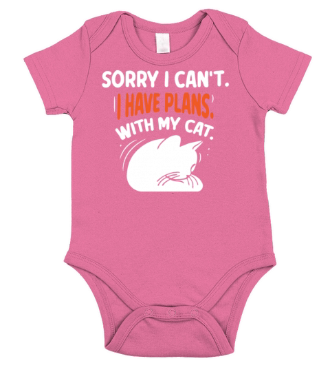 Sorry I Cant I Have Plans With My Cat Hobby Short Sleeve Baby One-Piece
