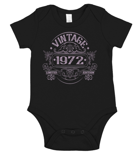Vintage 1972 Birthday Limited Edition Funny Short Sleeve Baby One-Piece