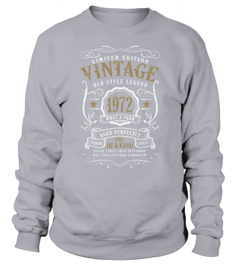 50th Birthday Old Style Legend Vintage 1972 Sweatshirt Unisex