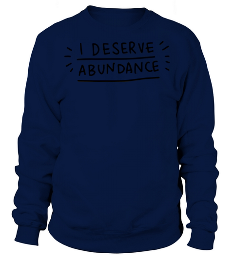 Abundance Motivational Positivity Quote Sweatshirt Unisex