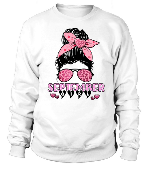 Birthday Born In September Girl Messy Bun Bandana Sweatshirt Unisex