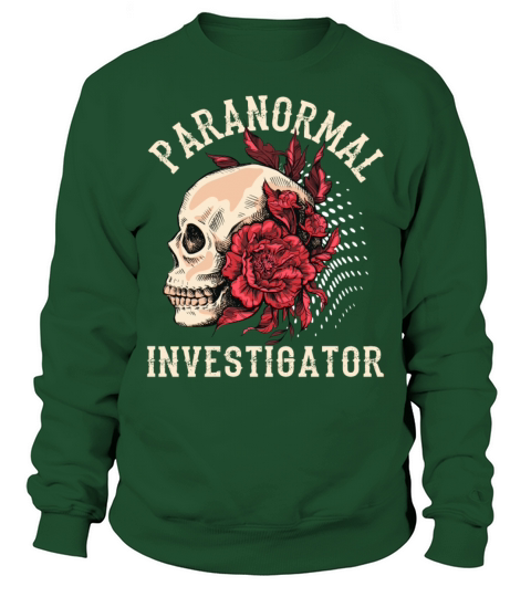 Ghost Hunting Paranormal Investigator Sweatshirt Unisex