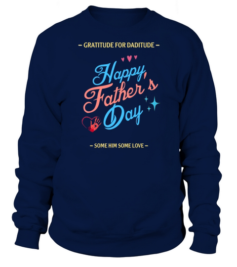 Happy fathers day vintage Sweatshirt Unisex