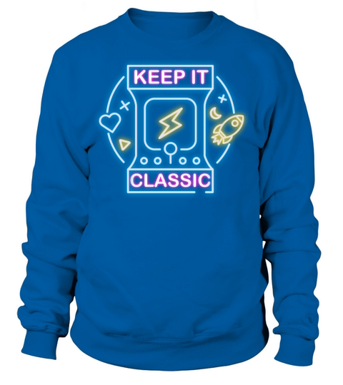 Keep It Classic - Retro 90s Arcade Games Sweatshirt Unisex