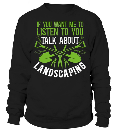 Landscaper Landscaping Landscape Sweatshirt Unisex