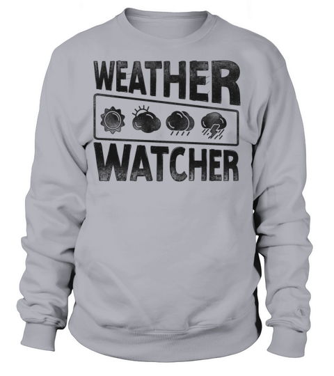 Meteorologist Weather Forecast Sweatshirt Unisex