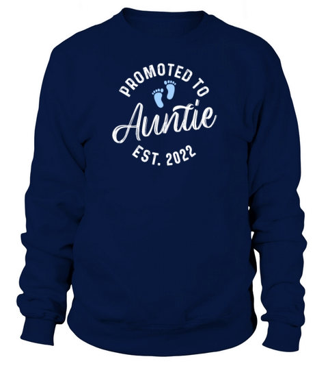 Promoted To Auntie 2022 Sweatshirt Unisex