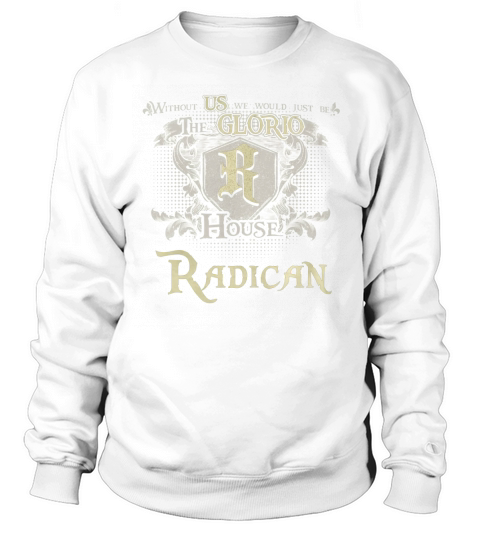 Proud To Be Radican Tshirt Sweatshirt Unisex