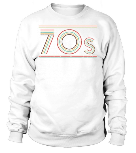 Retro 70s 1970 Vintage Seventies Party 1970s Sweatshirt Unisex