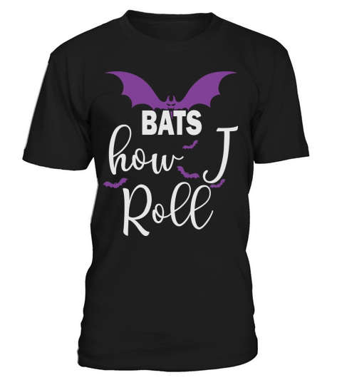 Bats How I Roll Funny Bat Halloween Shirt T-Shirt Unisex