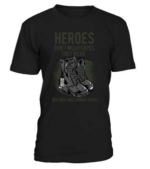 Heroes Dont Wear Capes They Wear Dog Tags Quote V T-Shirt Unisex