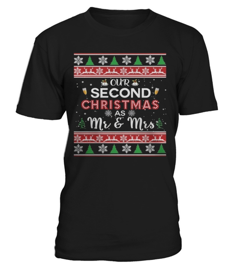 Our Second Christmas As Mr and Mrs T-Shirt Unisex
