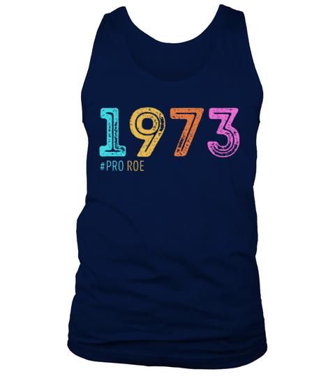 1973 Vintage Pro Roe Feminism Abortion Pro Choice Tank Top Unisex