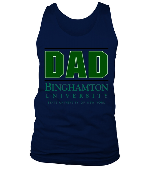 Binghamton University State University Of New York Proud Dad Parents Day 2020 Tank Top Unisex