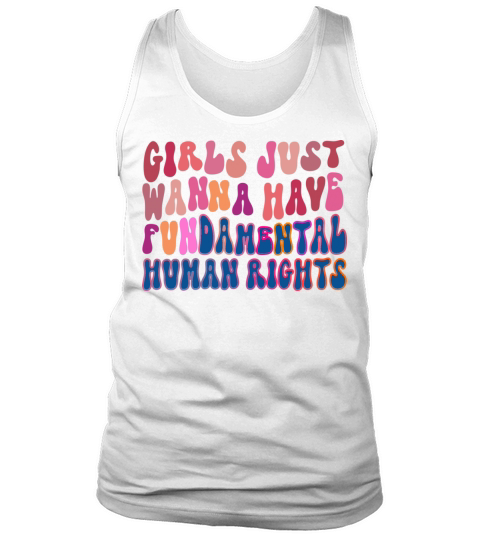 Girls just wanna have fundamental rights Tank Top Unisex