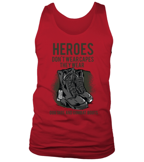 Heroes Dont Wear Capes They Wear Dog Tags Quote V Tank Top Unisex