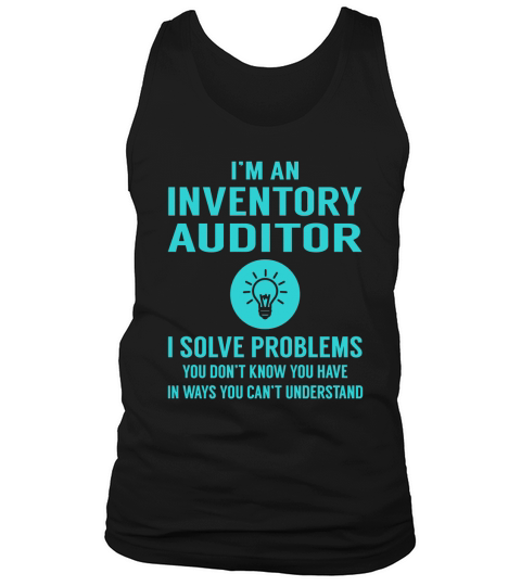 Inventory Auditor I Solve Problem Job Title Shirts Tank Top Unisex