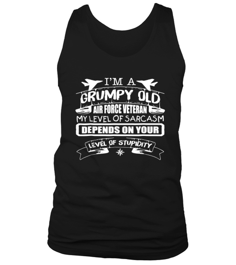 Mens Im A Grumpy Old Air Force Veteran Independence Day T-shirt Tank Top Unisex