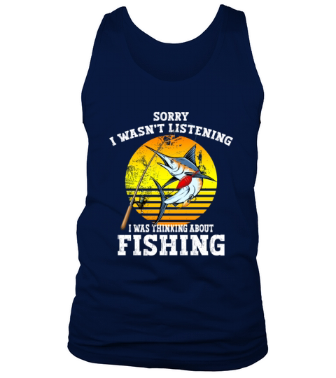 Thinking About Fishing Funny Fishing Saying Gift Tank Top Unisex