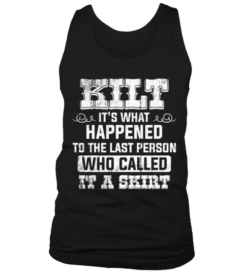 Traditional Kilt Wearing Quote For A Kilt Guy Tank Top Unisex