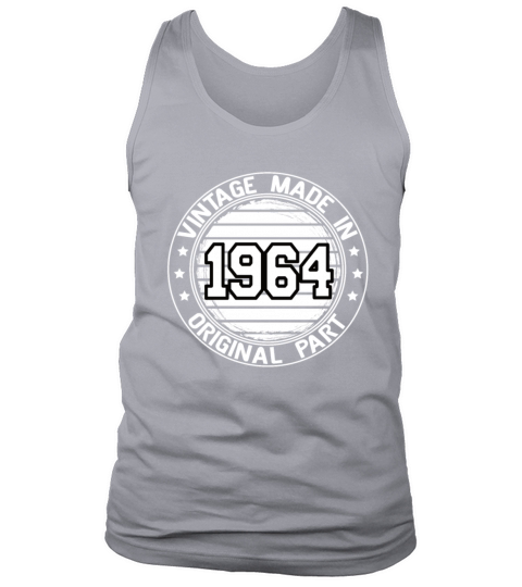 Vintage Made In 1964 Original Part Birthday 1964 Tank Top Unisex