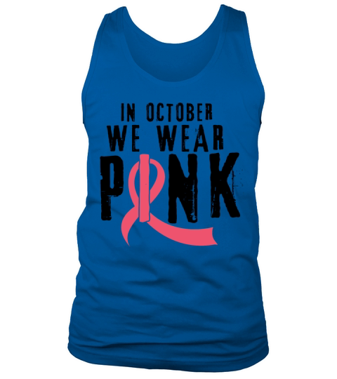 We Wear Pink October Breast Cancer Tank Top Unisex