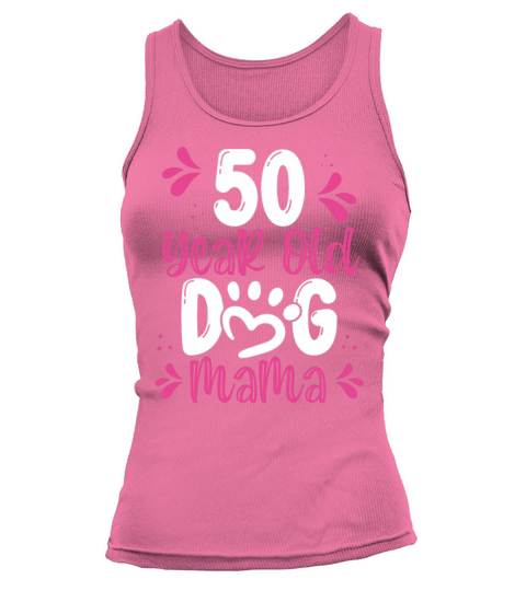 50 Year Old Dog Mom 50th Birthday for Dog Tank top Woman