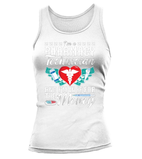 Im A Pharmacy Technician Medicine Tech Pharmacist Tank top Woman