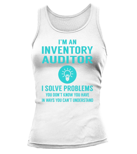 Inventory Auditor I Solve Problem Job Title Shirts Tank top Woman