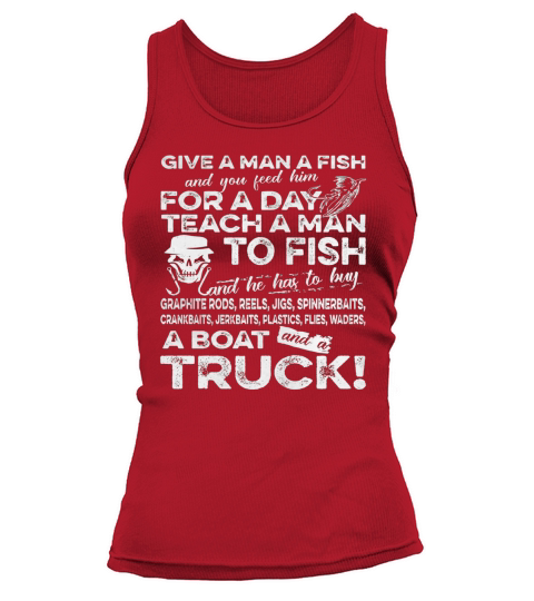 Mens Funny Fishing Shirts For Men Give A Man A Fish T Shirt Tank top Woman