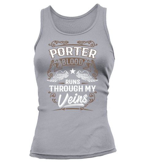 PORTER Blood Runs Through My Veins Legend name gifts T Shirt Tank top Woman