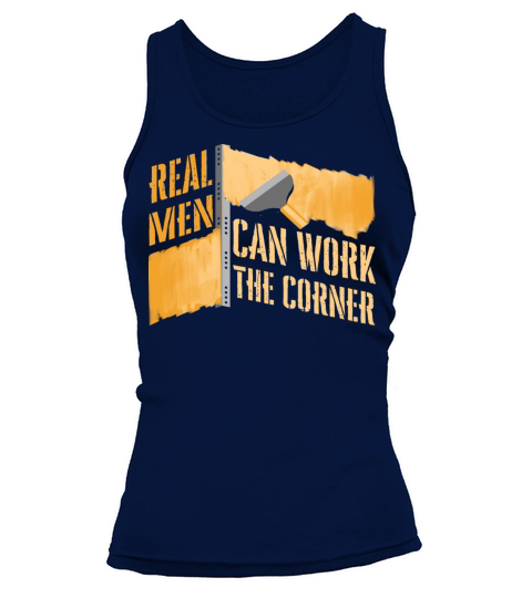 Real Men Can Work Corner Funny Drywall Finishers Tank top Woman