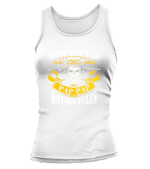 REAL PAP-PAP RIDE MOTORCYCLE BIKER T SHIRT PAP-PAP SHIRTS Tank top Woman